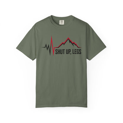 Shut UP Legs T‑Shirt