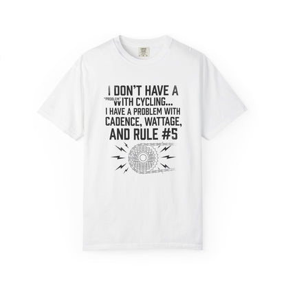 Have A Problem T‑Shirt