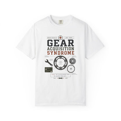 Gear Acquisition Syndrome  T‑Shirt