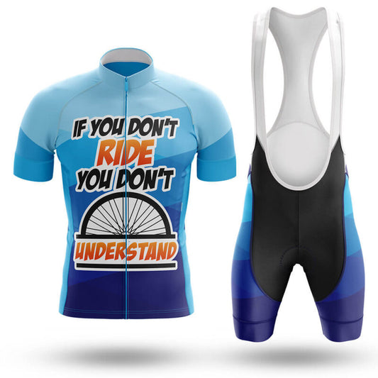 If You Don’t Ride You Don’t Understand – Cycling Jersey