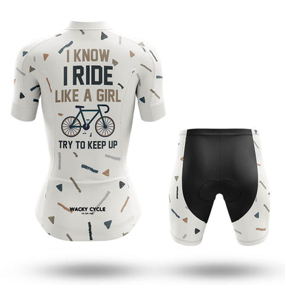 I Know I Ride Like A Girl Try To Keep Up – Cycling Jersey