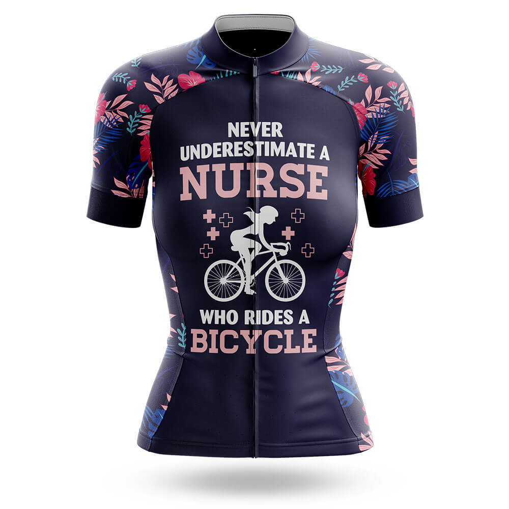 Never Underestimate A Nurse Who Rides A Bicycle – Cycling Jersey