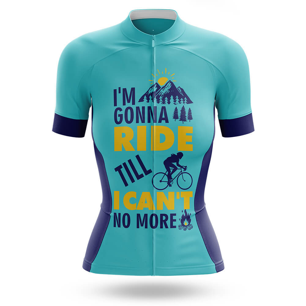 I’m Gonna Ride Till I Can’t No More – Cycling Jersey