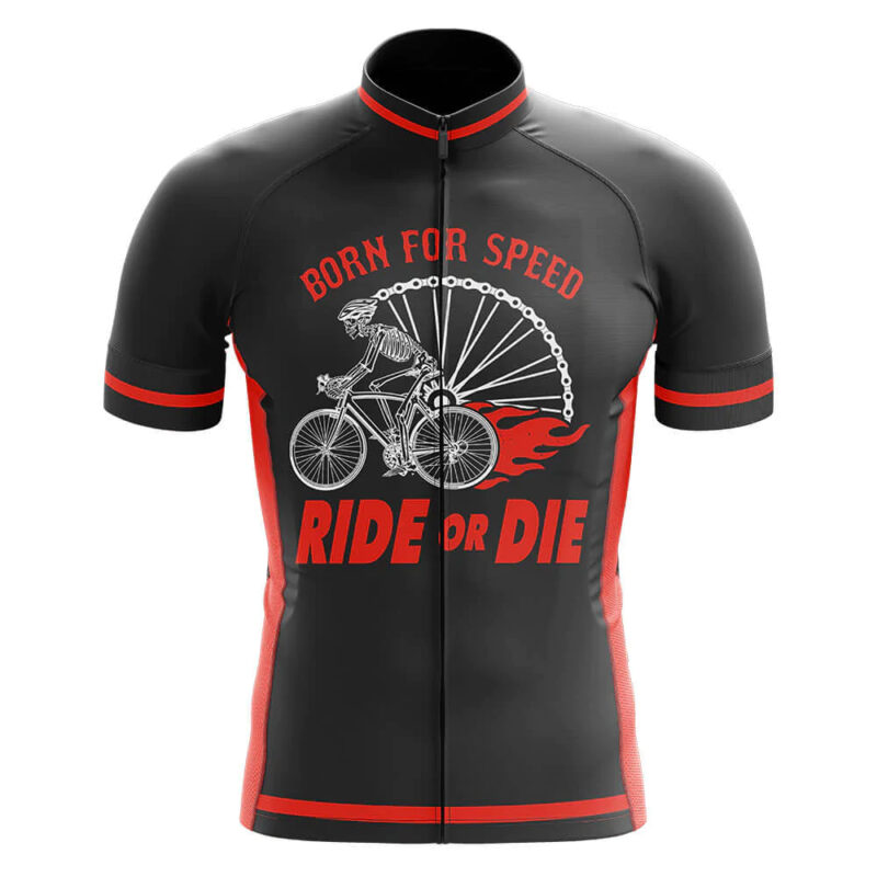 Born For Speed Ride Or Die – Cycling Jersey