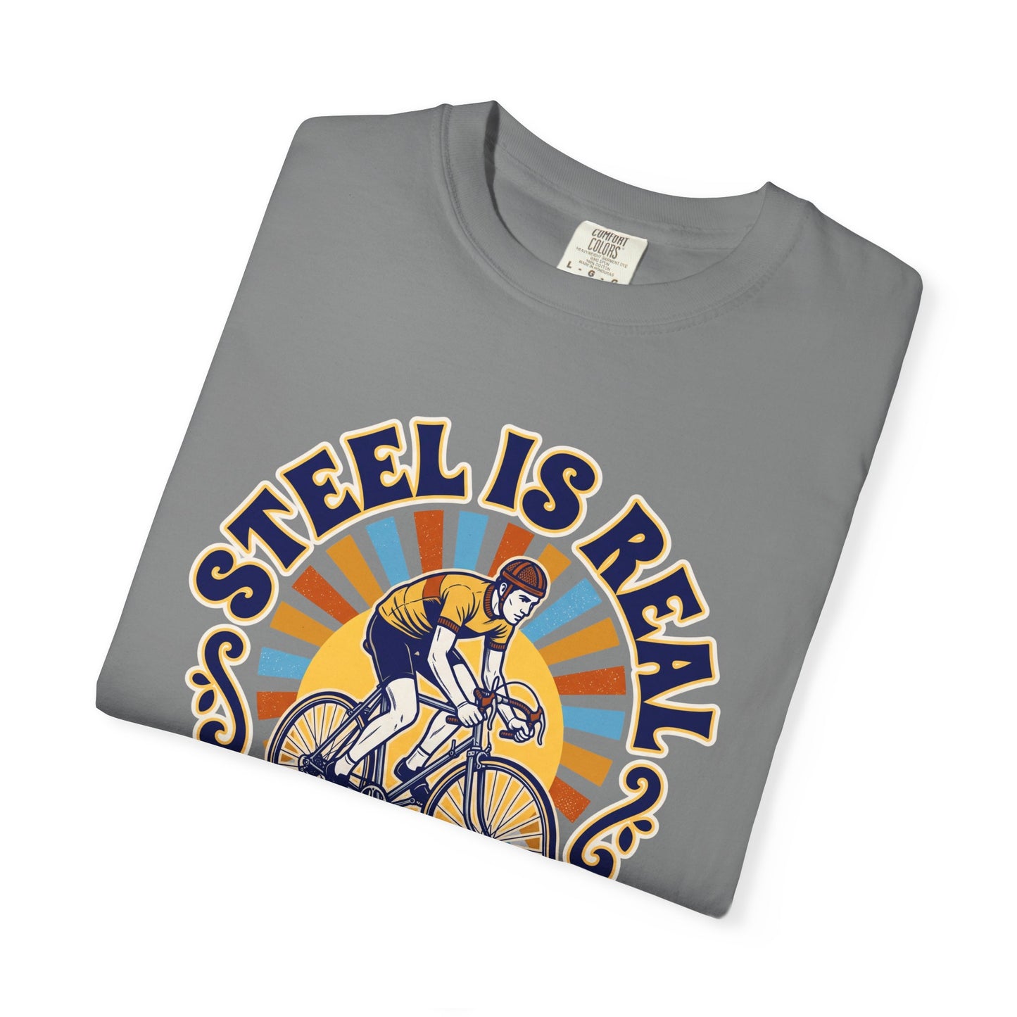 Steel is Real T‑Shirt