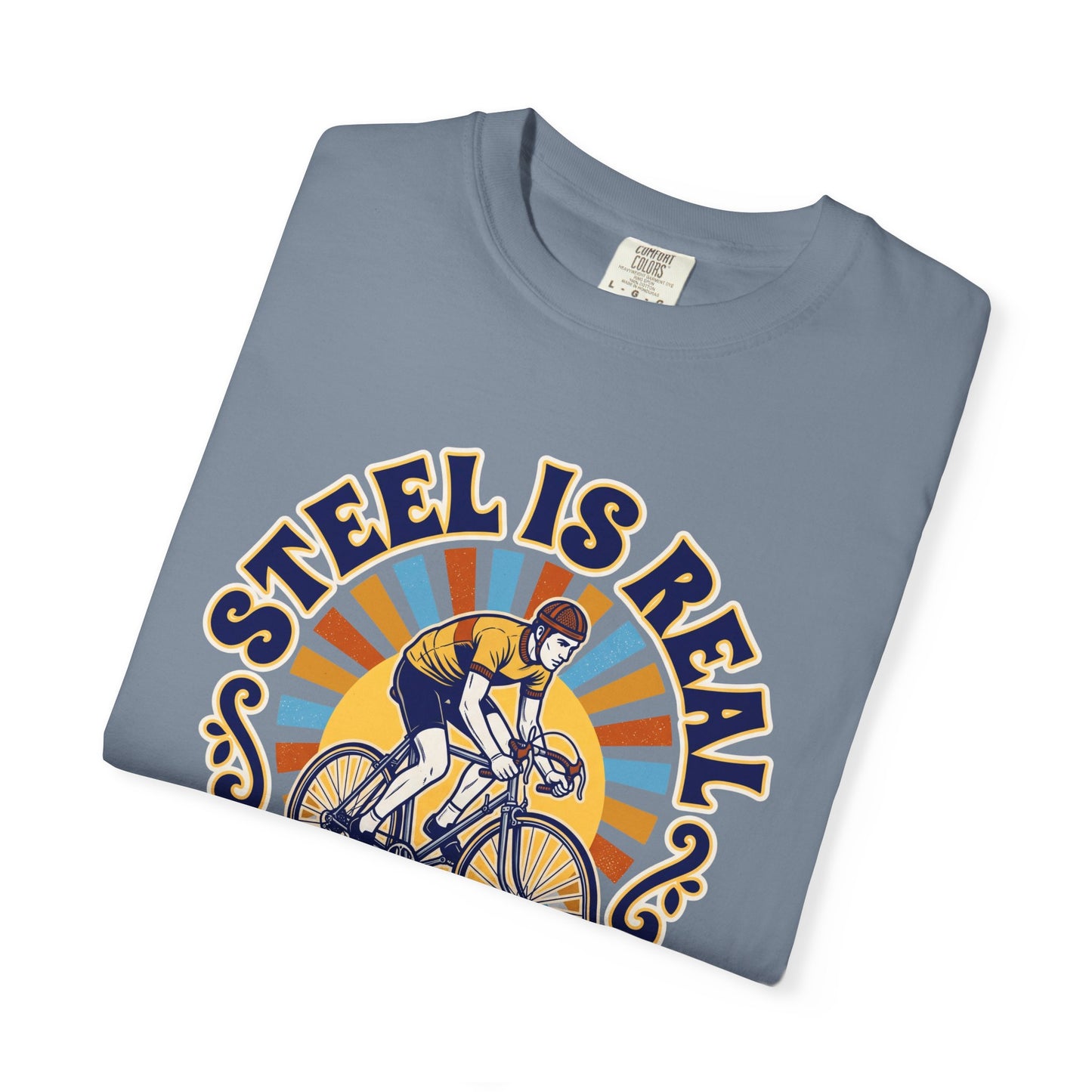 Steel is Real T‑Shirt