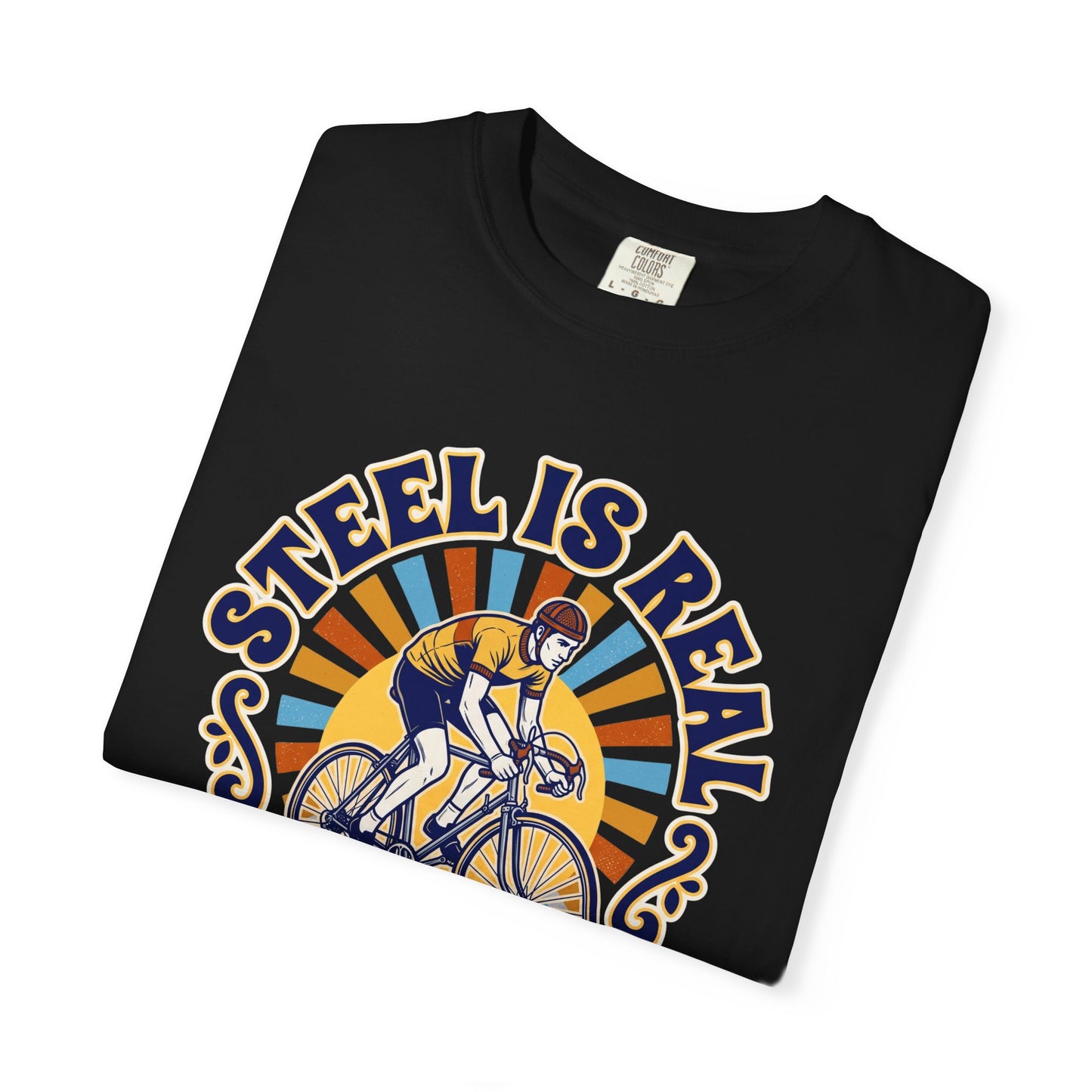 Steel is Real T‑Shirt