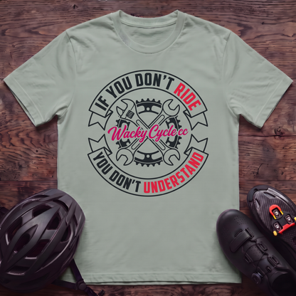 Don't Understand T‑Shirt