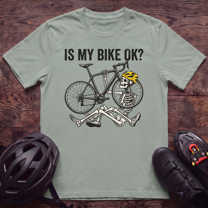 Is My Bike OK T‑Shirt