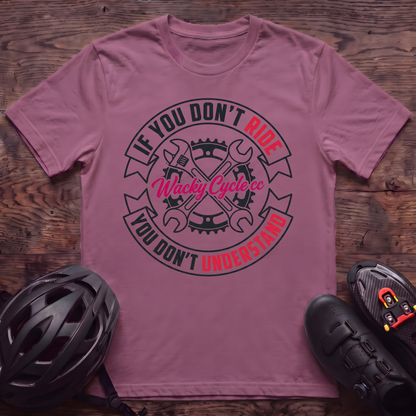 Don't Understand T‑Shirt