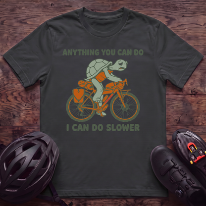 Can Do Slower T‑Shirt