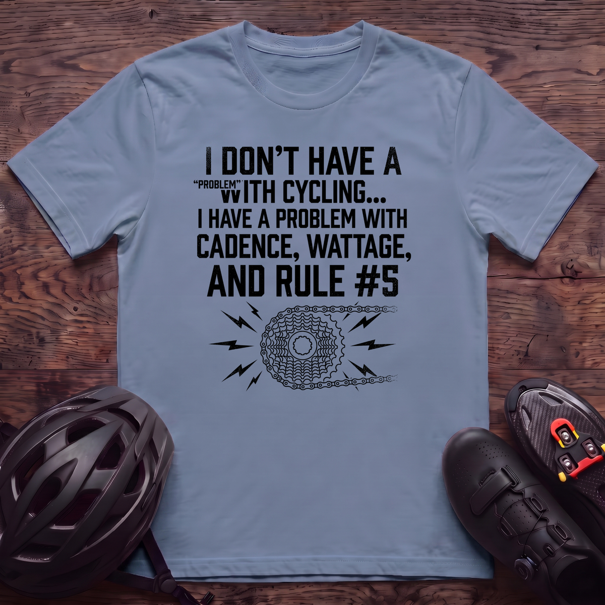 Have A Problem T‑Shirt
