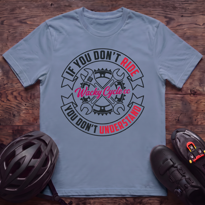 Don't Understand T‑Shirt