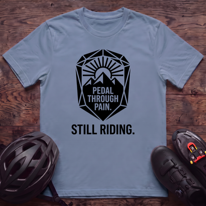Still Riding T‑Shirt