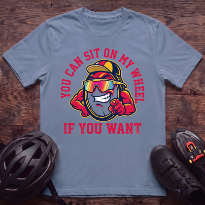 Sit On My Wheel T‑Shirt
