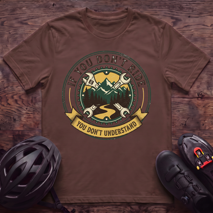 Don't Understand T‑Shirt