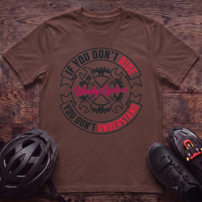 Don't Understand T‑Shirt