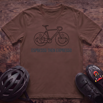 Espresso Then Espresso T‑Shirt