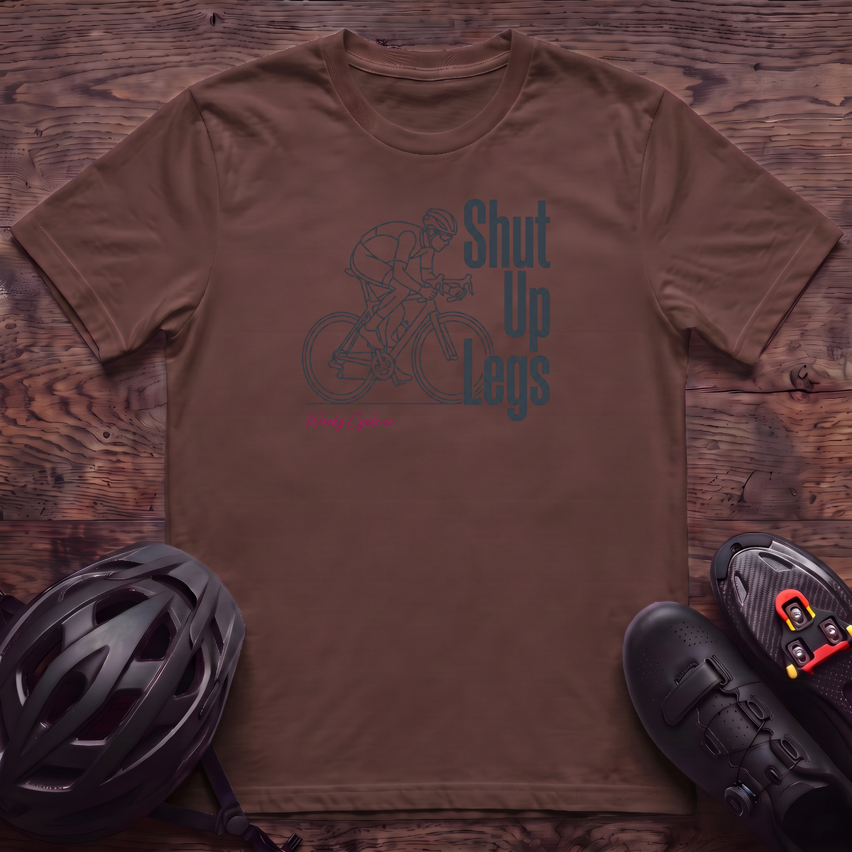 Shut Up Legs T‑Shirt