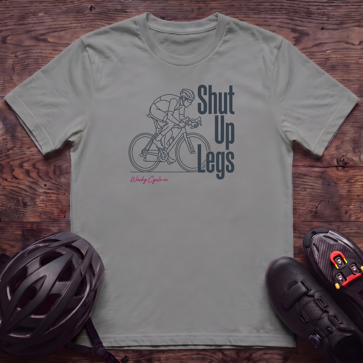 Shut Up Legs T‑Shirt
