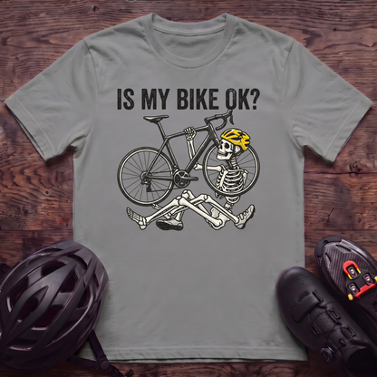 Is My Bike OK T‑Shirt