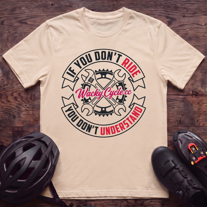Don't Understand T‑Shirt