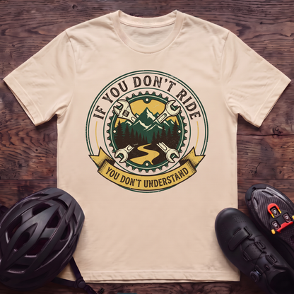 Don't Understand T‑Shirt