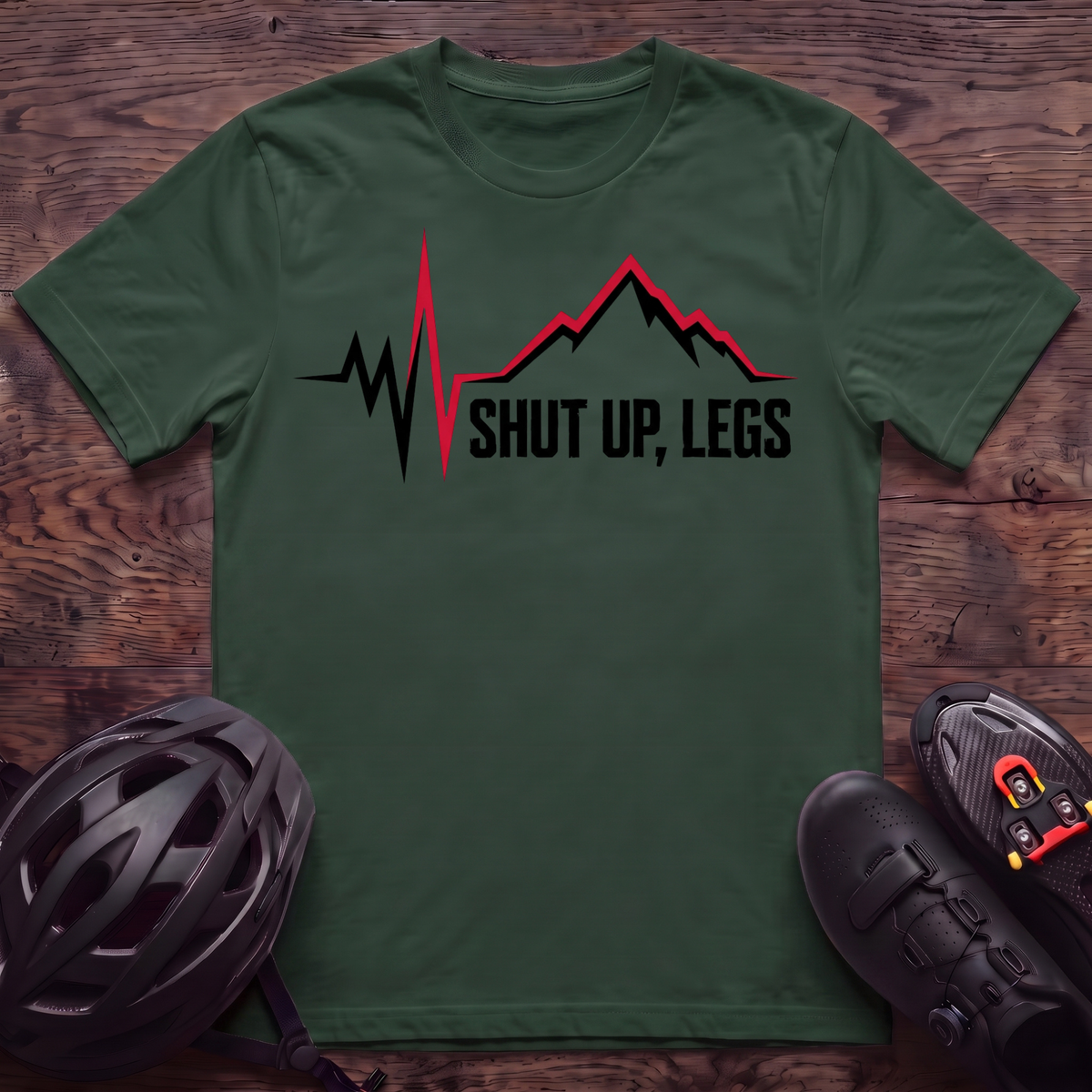 Shut UP Legs T‑Shirt