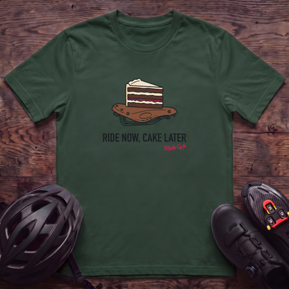 Ride Now Cake Later T‑Shirt