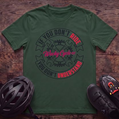 Don't Understand T‑Shirt