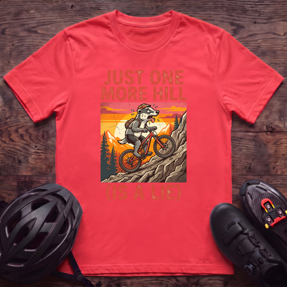 Just One More Hill T‑Shirt