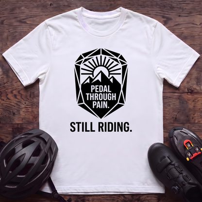 Still Riding T‑Shirt