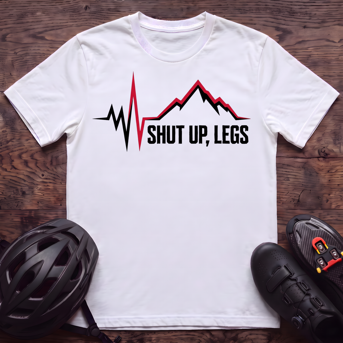 Shut UP Legs T‑Shirt