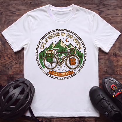 Life Is Better T‑Shirt