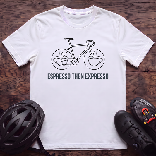 Espresso Then Espresso T‑Shirt